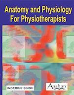 Anatomy and Physiology for Physiotherapists