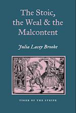 The Stoic, the Weal and the Malcontent