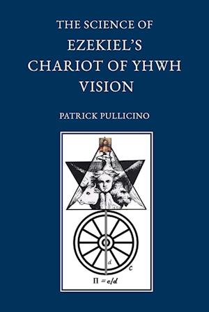 The Science of Ezekiel's Chariot of YHWH Vision as a Synthesis of Reason and Spirit