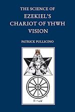 The Science of Ezekiel's Chariot of YHWH Vision as a Synthesis of Reason and Spirit 