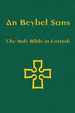 An Beybel Sans - Holy Bible in Cornish