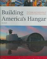 Building America's Hanger: the Design and Construction of the Steven F. Udvar-hazy Center