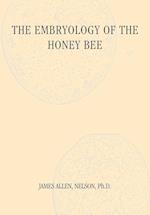 The Embryology of the Honey Bee