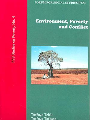 Environment, Poverty and Conflict