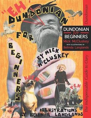 Dundonian for Beginners: The Indispensable Guide to Oary Dundonian