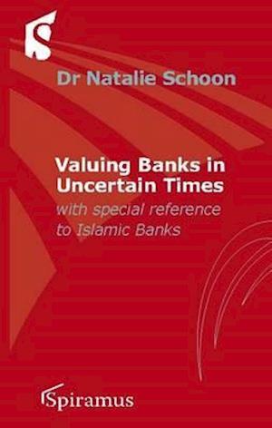 Valuing Banks in Uncertain Times