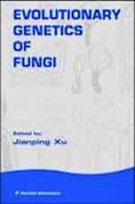 Evolutionary Genetics of Fungi