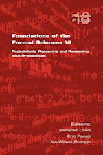 Foundations of the Formal Sciences VI