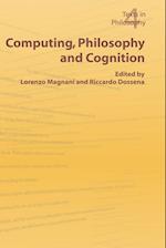 Computing, Philosophy and Cognition