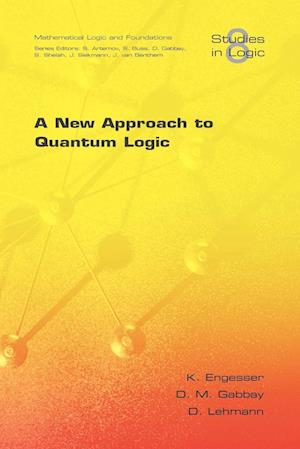 A New Approach to Quantum Logic