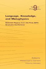 Language, Knowledge, and Metaphysics