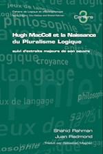 Hugh MacColl Et La Naissance Du Pluralisme Logique