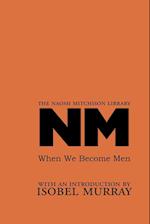 When We Become Men