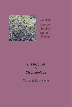 The Incomer or Clachanpluck