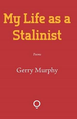 My Life as a Stalinist