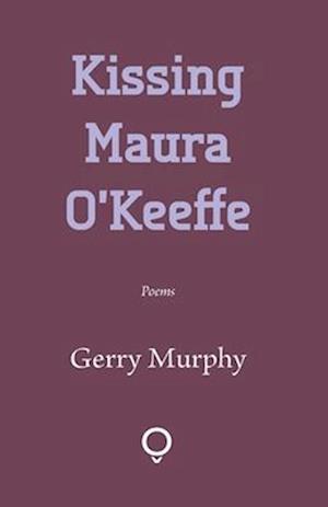 Kissing Maura O'Keeffe