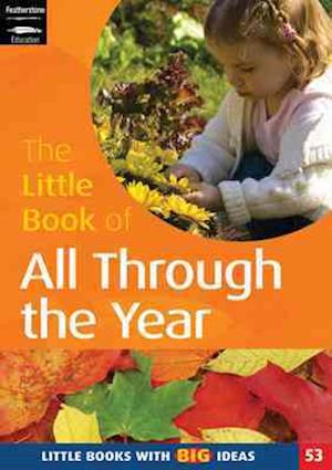 The Little Book of All Through the Year