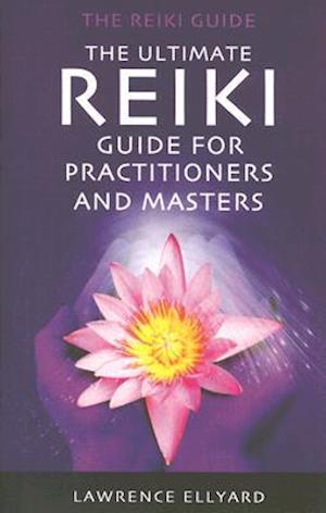 Ultimate Reiki Guide for Beginners