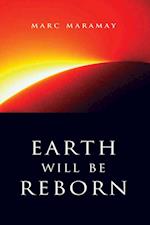 Earth Will Be Reborn – A Sacred Wave is Coming