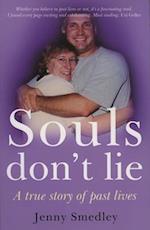Souls don't Lie – A True Story of Past Lives