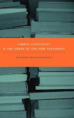 Corpus Linguistics and the Greek of the New Testament