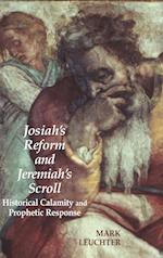 Josiah's Reform and Jeremiah's Scroll