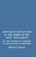 Articular Infinitives in the Greek of the New Testament