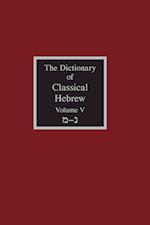 The Dictionary of Classical Hebrew Volume 5