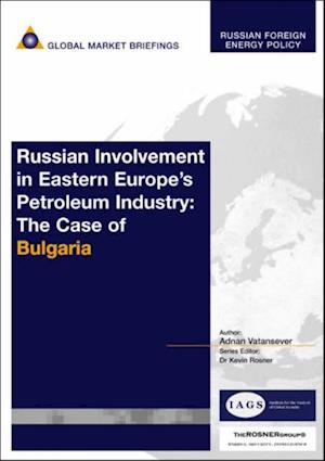 Russian Involvement in Eastern Europe’s Petroleum Industry