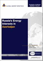 Russia's Energy Interests in Azerbaijan