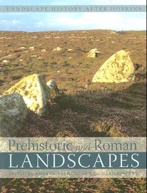 Prehistoric and Roman Landscapes