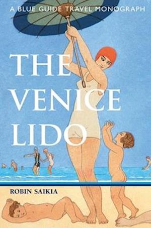 Blue Guide The Venice Lido
