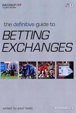 The Definitive Guide to Betting Exchanges