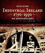 Industrial Ireland 1750-1930