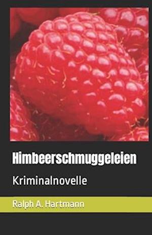 Himbeerschmuggeleien