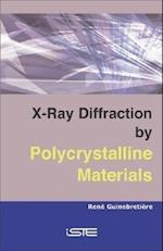 X–Ray Diffraction by Polycrystalline Materials