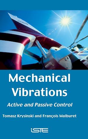 Mechanical Vibrations – Active and Passive Control