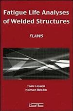 Fatigue Life Analyses of Welded Structures