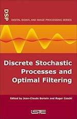 Discrete Stochastic Processes and Optimal Filtering