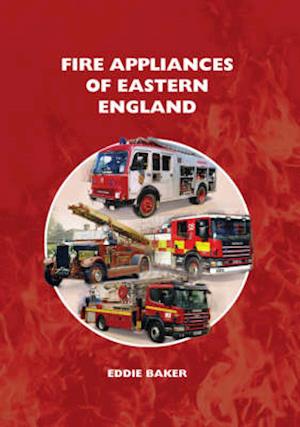 Fire Appliances of Eastern England
