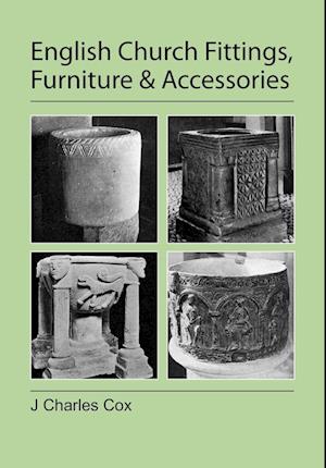English Church Fittings, Furniture and Accessories