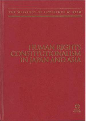 Human Rights Constitutionalism in Japan and Asia