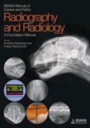 BSAVA Manual of Canine and Feline Radiography and Radiology – A Foundation Manual