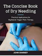 The Concise Book of Dry Needling