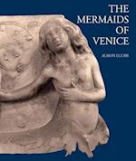 The Mermaids of Venice