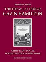 The Life & Letters of Gavin Hamilton (1723-1798)