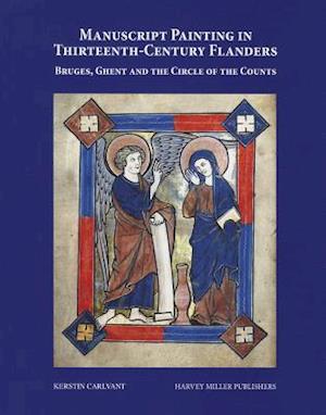 Manuscript Painting in Thirteenth-Century Flanders