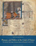 Pleasure and Politics at the Court of France