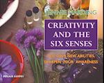 Creativity and the Six Senses