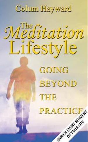 The Meditation Lifestyle